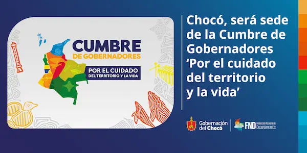 Chocó, será sede de la Cumbre de Gobernadores ‘Por el cuidado del territorio y la vida’ image