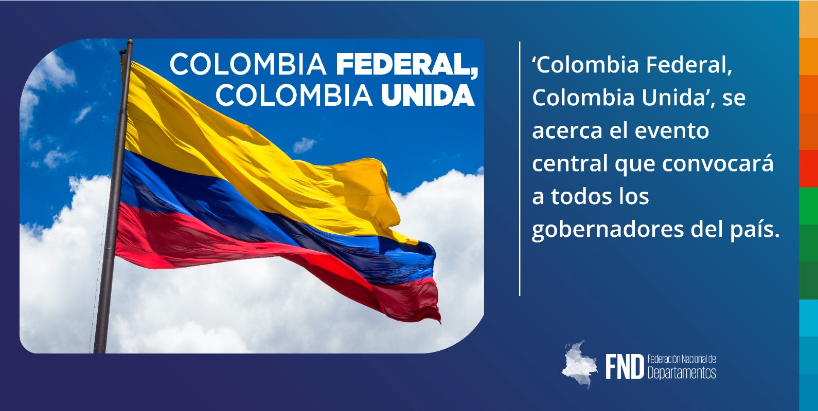 image  ‘Colombia Federal, Colombia Unida’, se acerca el evento central que convocará a todos los gobernadores del país