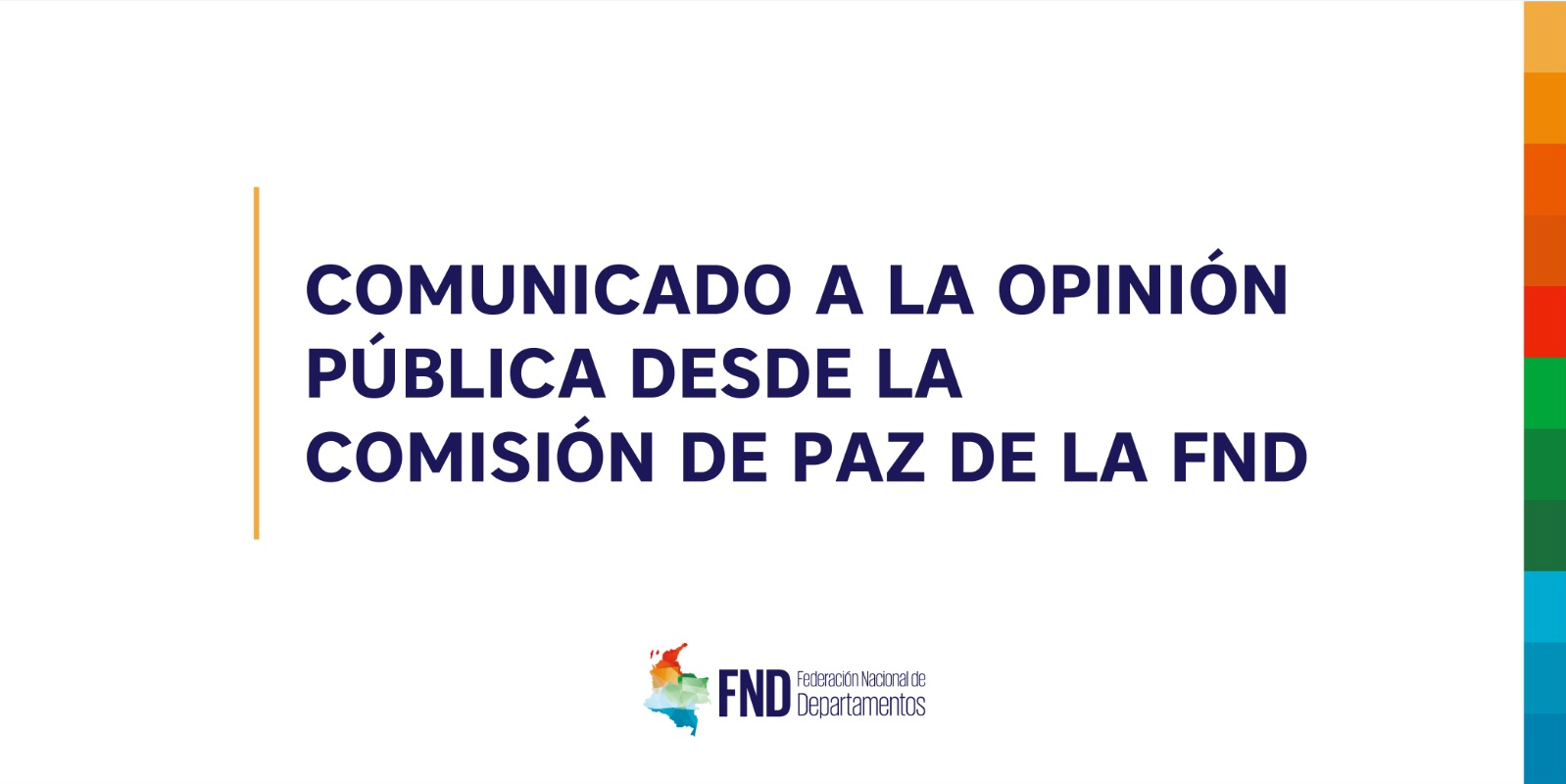 Comunicado a la opinión pública desde la Comisión de Paz de la FND