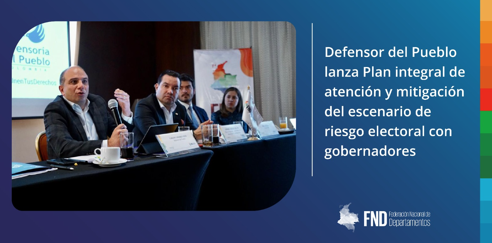 image Defensor del Pueblo lanza Plan integral de atención y mitigación del escenario de riesgo electoral con gobernadores