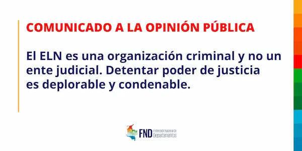 El ELN es una organización criminal y no un ente judicial.  Detentar poder de justicia es deplorable y condenable. image
