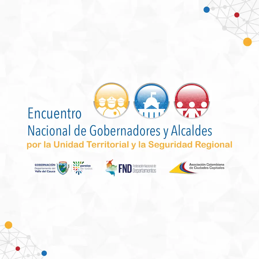 Encuentro Nacional de Gobernadores y Alcaldes por la Unidad Territorial y la Seguridad Regional