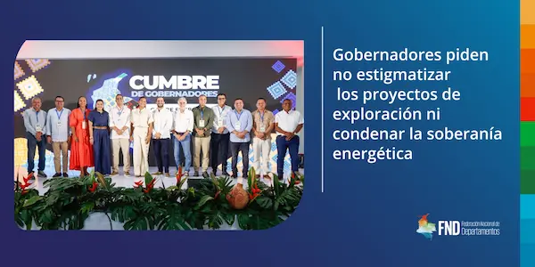 Gobernadores piden no estigmatizar los proyectos de exploración ni condenar la soberanía energética image