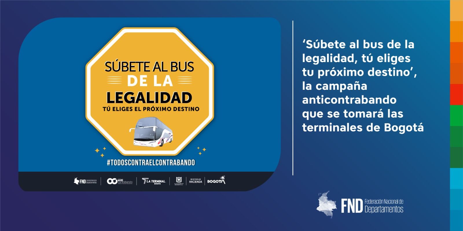 image ‘Súbete al bus de la legalidad, tú eliges tu próximo destino’, la campaña anticontrabando que se tomará las terminales de Bogotá