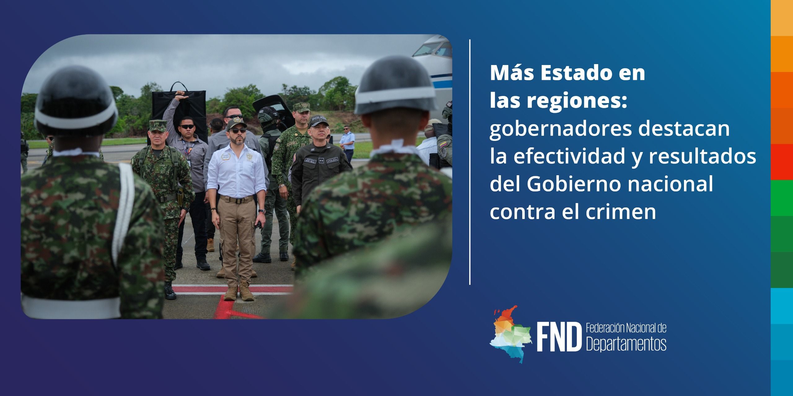 Más Estado en las regiones: gobernadores destacan la efectividad y resultados del Gobierno nacional contra el crimen image