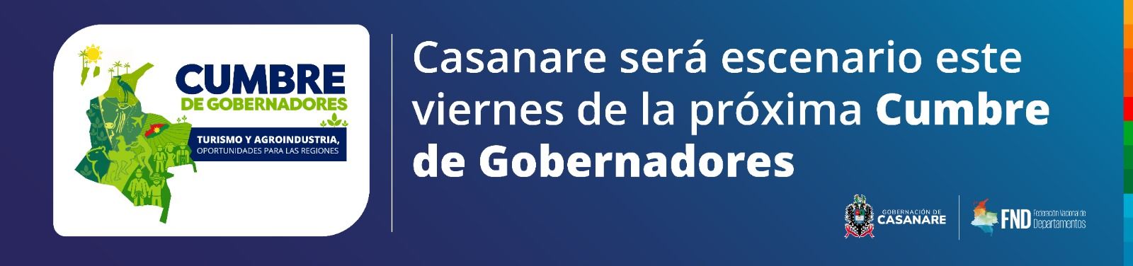 CASANARE SERÁ ESCENARIO ESTE VIERNES DE LA PRÓXIMA CUMBRE DE GOBERNADORES banner image
