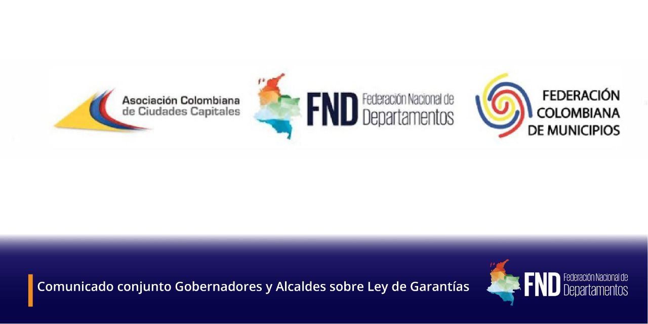 image Comunicado conjunto Gobernadores y Alcaldes sobre Ley de Garantías