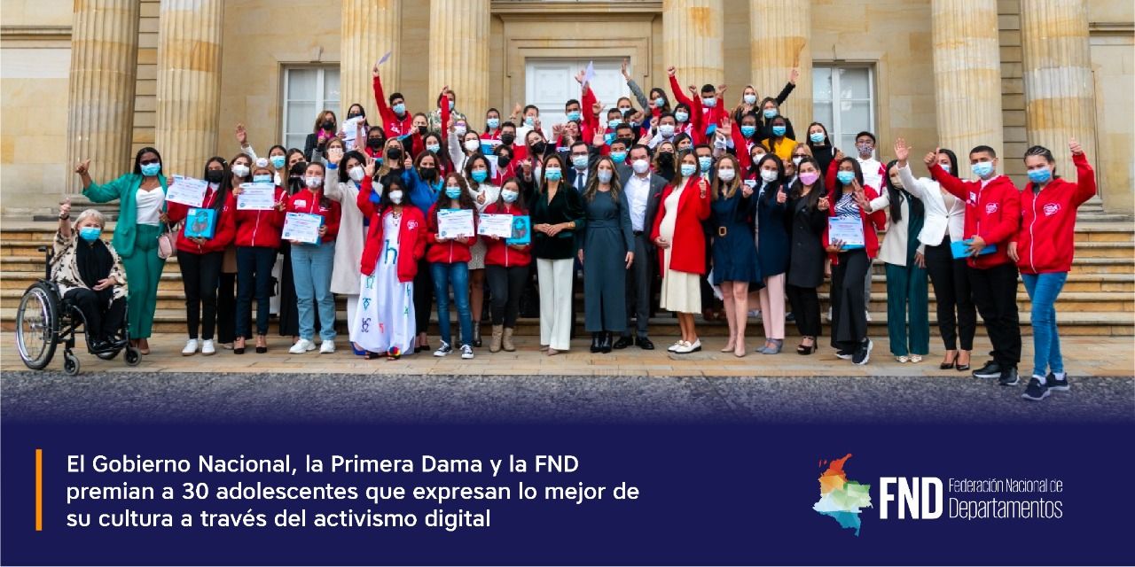 El Gobierno Nacional, la Primera Dama y la FND premian a 30 adolescentes que expresan lo mejor de su cultura a través del activismo digital