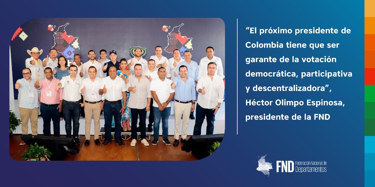 “El próximo presidente de Colombia tiene que ser garante de la votación democrática, participativa y descentralizadora”, Héctor Olimpo Espinosa, presidente de la FND