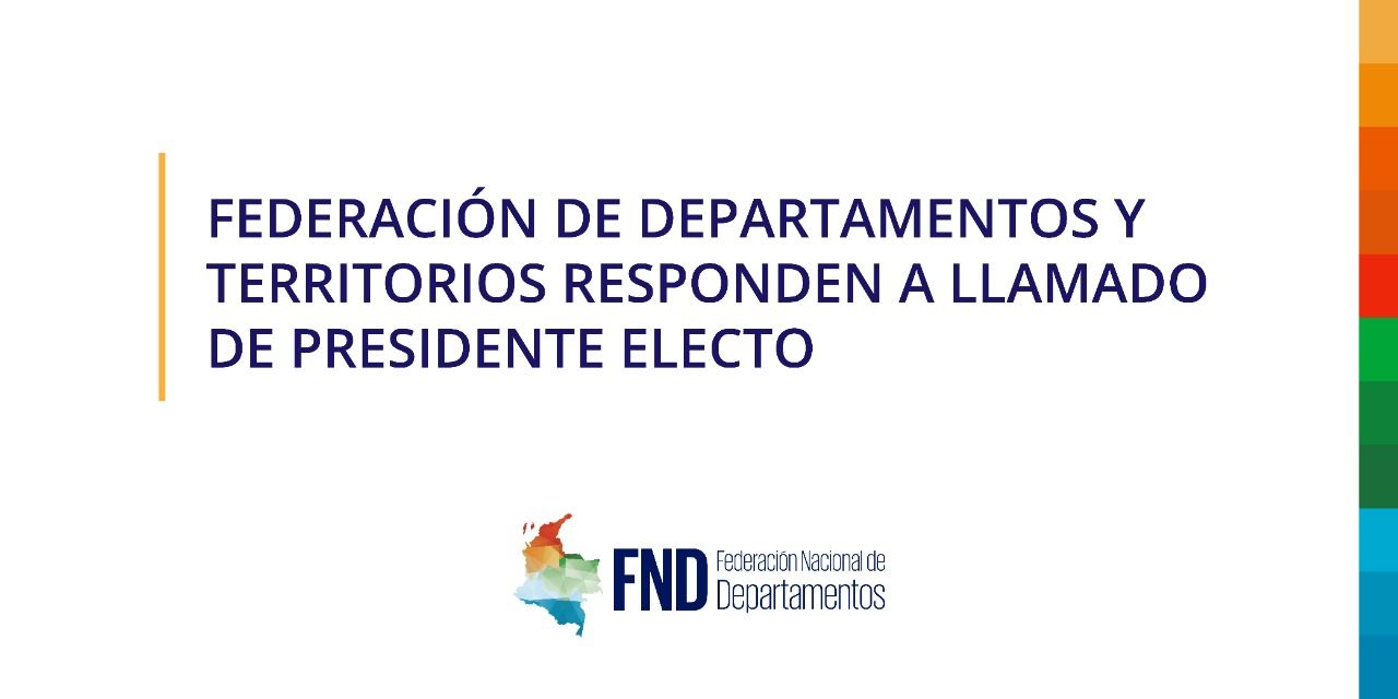 image Federación de Departamentos y territorios responden a llamado de Presidente electo