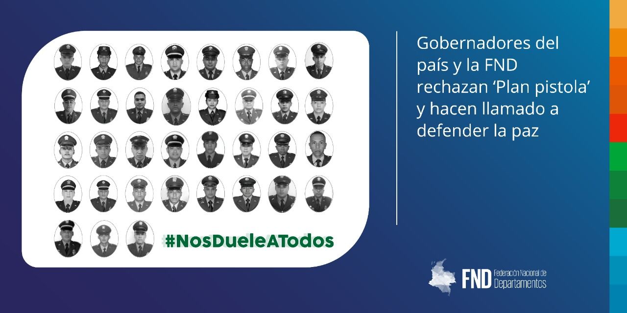 image Gobernadores del país y la FND rechazan ‘Plan pistola’ y hacen llamado a defender la paz
