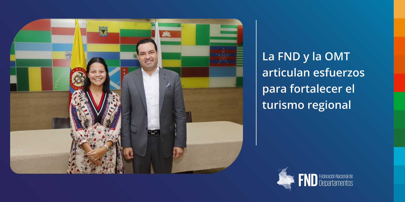 La FND y la OMT articulan esfuerzos para fortalecer el turismo regional